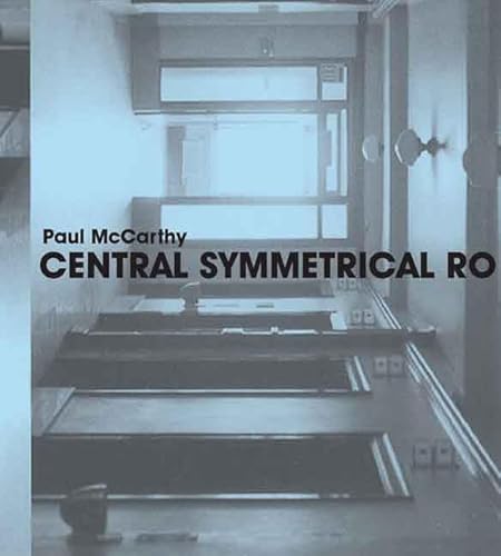 Beispielbild fr Paul McCarthy: Central Symmetrical Rotation Movement: Three Installations, Two Films zum Verkauf von Hoosac River Books