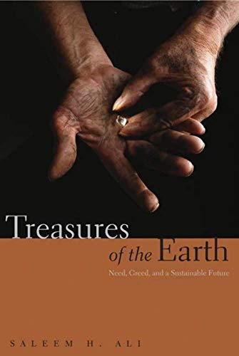 9780300141610: Treasures of the Earth: Need, Greed, and a Sustainable Future