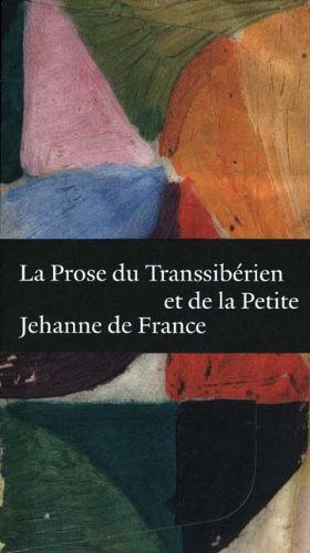 9780300141894: La Prose Du Transsiberien Et De La Petite Jehanne De France