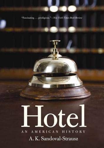 Stock image for Hotel: An American History for sale by ThriftBooks-Atlanta