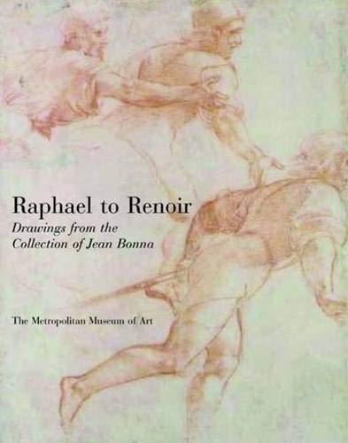 Imagen de archivo de Raphael to Renoir : Drawings from the Collection of Jean Bonna a la venta por Better World Books Ltd