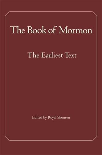 Smith, J: Book of Mormon - The Original Text: The Earliest Text - Skousen, Royal