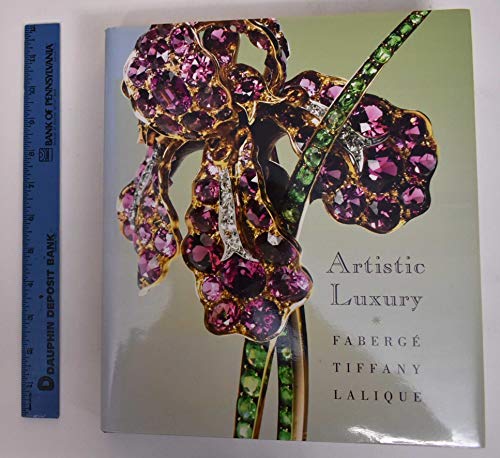 9780300142242: Artistic Luxury: Faberge, Tiffany, Lalique