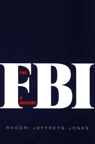 Beispielbild fr The FBI : A History zum Verkauf von Better World Books
