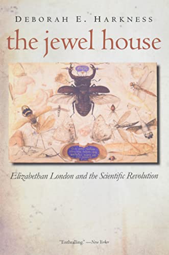 Stock image for The Jewel House: Elizabethan London and the Scientific Revolution for sale by Goodwill