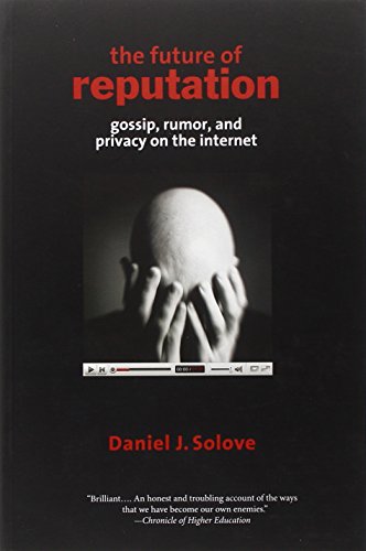 Imagen de archivo de The Future of Reputation: Gossip, Rumor, and Privacy on the Internet a la venta por SecondSale