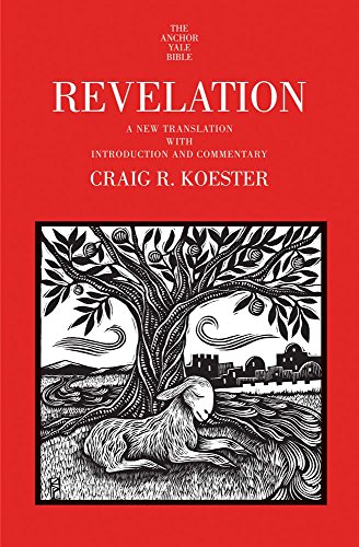 Revelation: A New Translation with Introduction and Commentary (The Anchor Yale Bible Commentaries) - Koester, Craig R.