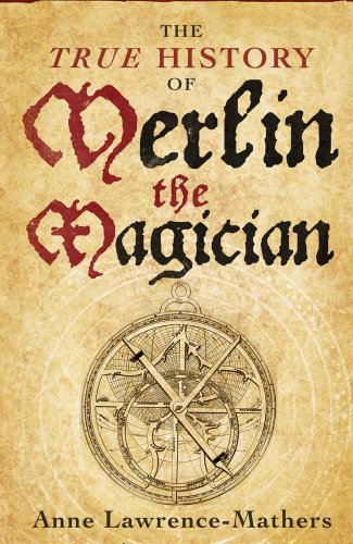 Beispielbild fr The True History of Merlin the Magician zum Verkauf von WorldofBooks