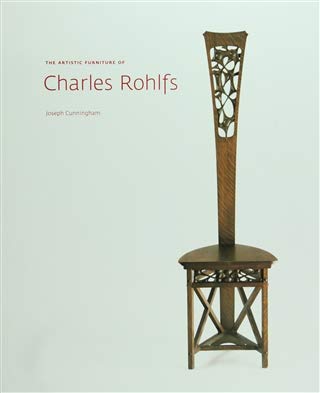 9780300145465: The Artistic Furniture of Charles Rohlfs