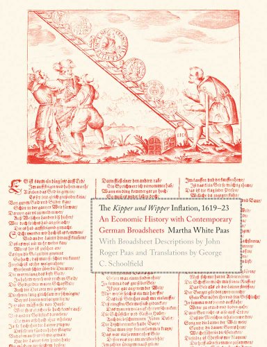 Imagen de archivo de The Kipper und Wipper Inflation, 1619-23: An Economic History with Contemporary German Broadsheets (Yale Series in Economic and Financial History) a la venta por Gulf Coast Books