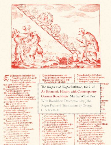 Stock image for The Kipper und Wipper Inflation, 1619-23: An Economic History with Contemporary German Broadsheets (Yale Series in Economic and Financial History) for sale by Gulf Coast Books