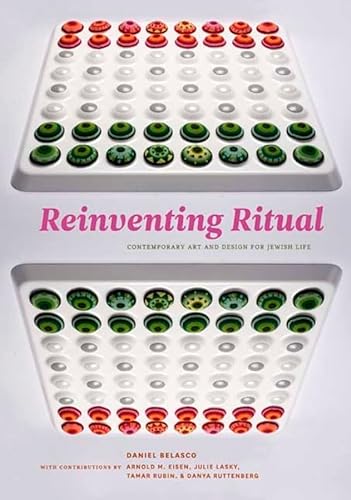 Beispielbild fr Reinventing Ritual: Contemporary Art and Design for Jewish Life zum Verkauf von austin books and more
