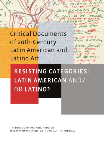 Beispielbild fr Resisting Categories: Latin American And/Or Latino?: Volume 1 (Critical Documents of 20th-Century Latin American and Latino Art, Band 1) zum Verkauf von Studibuch