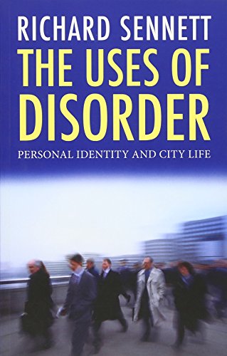 Imagen de archivo de The Uses of Disorder: Personal Identity and City Life a la venta por AwesomeBooks