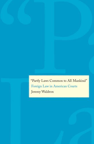 Stock image for Partly Laws Common to All Mankind": Foreign Law in American Courts for sale by HPB-Emerald