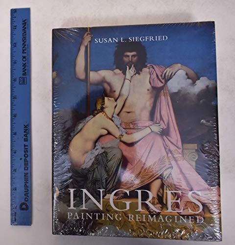 9780300148831: Ingres: Painting Reimagined