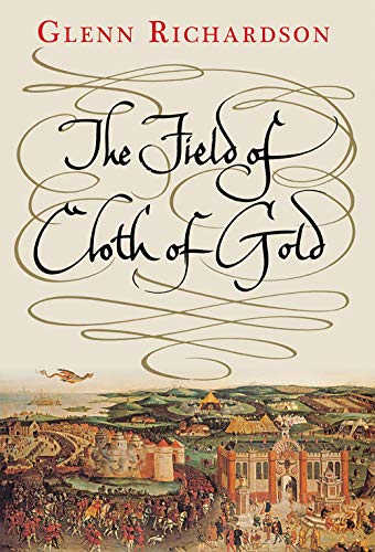 9780300148862: The Field of Cloth of Gold