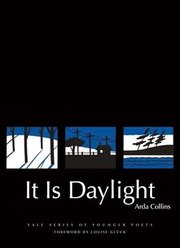 It Is Daylight (Yale Series of Younger Poets, Band 103) - Collins, Arda und Louise Gluck