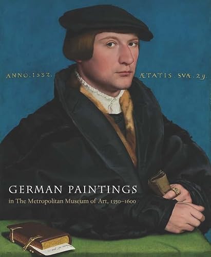 Stock image for German Paintings in the Metropolitan Museum of Art, 1350-1600 for sale by Better World Books