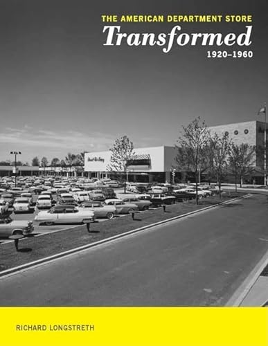 9780300149388: The American Department Store Transformed 1920–1960