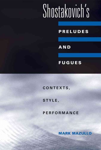 9780300149432: Shostakovich's Preludes and Fugues: Contexts, Style, Performance