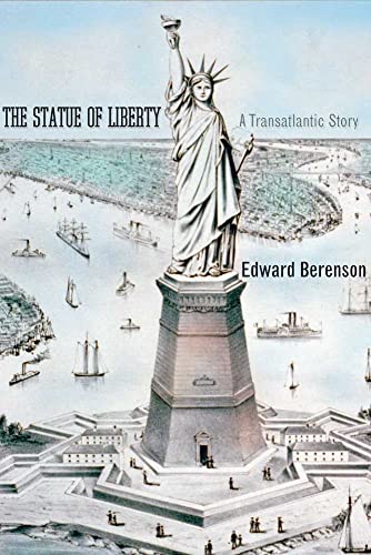 Stock image for The Statue of Liberty : A Transatlantic Story for sale by Better World Books