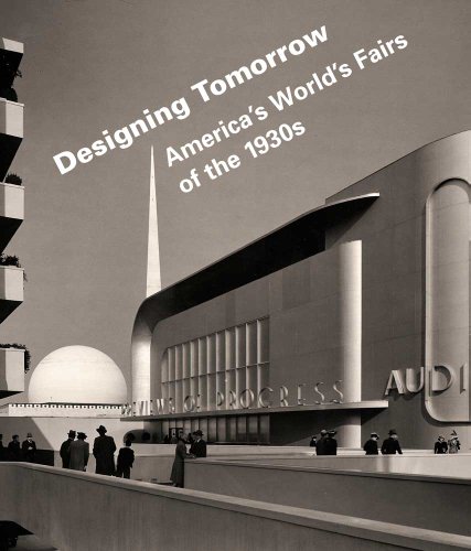 Imagen de archivo de Designing Tomorrow America's World's Fairs of the 1930S a la venta por Last Exit Books