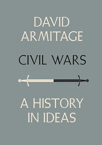 Beispielbild fr Civil Wars: A History in Ideas zum Verkauf von ThriftBooks-Dallas