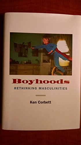 Stock image for Boyhoods: Rethinking Masculinities for sale by ThriftBooks-Dallas