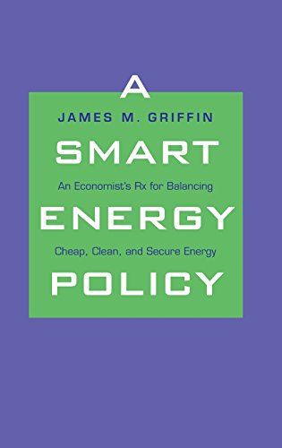 Beispielbild fr A Smart Energy Policy: An Economist's Rx for Balancing Cheap, Clean, and Secure Energy zum Verkauf von SecondSale