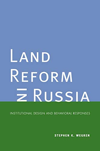 9780300150971: Land Reform in Russia: Institutional Design and Behavioral Responses (Yale Agrarian Studies Series)