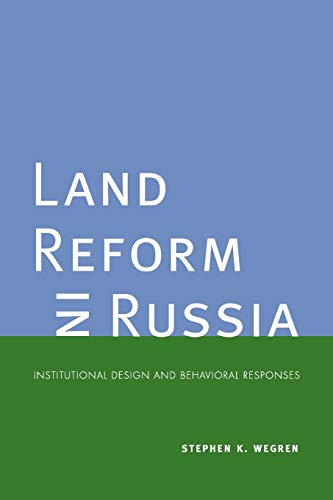 9780300150971: Land Reform in Russia: Institutional Design and Behavioral Responses