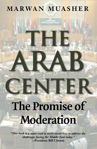 Stock image for The Arab Center: The Promise of Moderation for sale by Project HOME Books