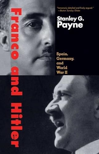 9780300151220: Franco And Hitler: Spain, Germany, and World War II