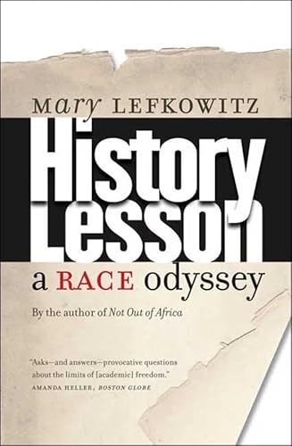 History Lesson: A Race Odyssey (9780300151268) by Lefkowitz, Mary