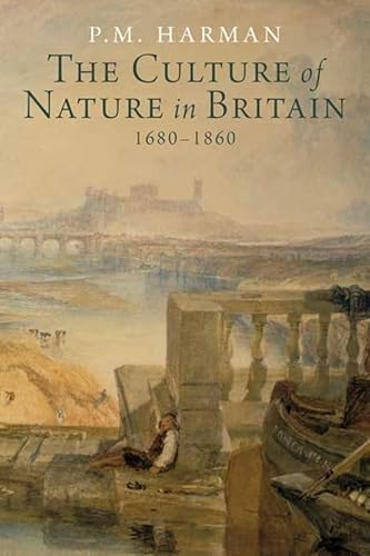 9780300151978: The Culture of Nature in Britain, 1680-1860