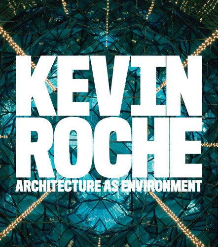 Beispielbild fr Kevin Roche: Architecture as Environment zum Verkauf von Wonder Book