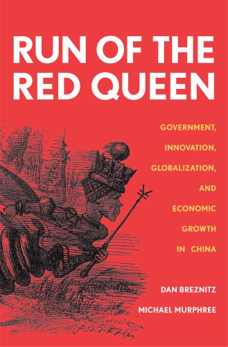 Stock image for Run of the Red Queen: Government, Innovation, Globalization, and Economic Growth in China for sale by Open Books