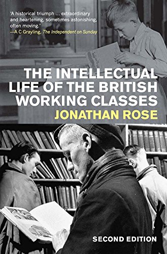 Beispielbild fr The Intellectual Life of the British Working Classes zum Verkauf von Irish Booksellers