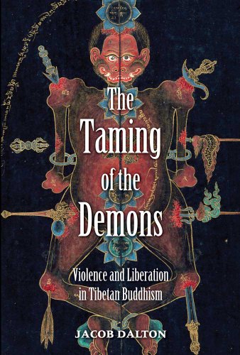 Stock image for The Taming of the Demons: Violence and Liberation in Tibetan Buddhism Jacob P. Dalton for sale by The Compleat Scholar