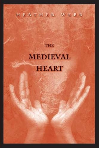 Stock image for The Medieval Heart for sale by BooksRun