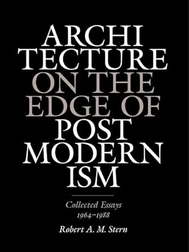 Architecture on the Edge of Post Modernism, Collected Essays 1964-1988