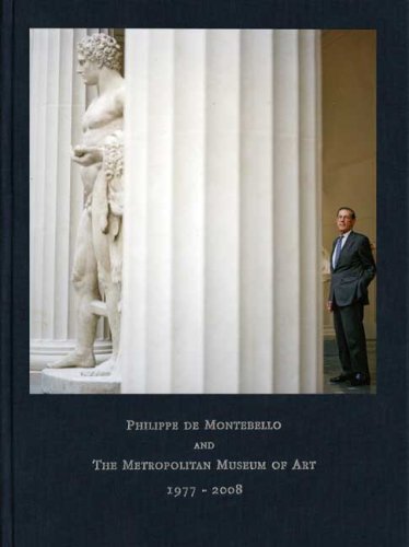Philippe De Montebello and The Metropolitan Museum of Art, 1977-2008