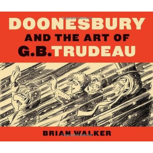 Imagen de archivo de Doonesbury and the Art of G.B. Trudeau a la venta por BookHolders