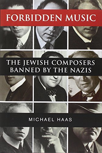 Imagen de archivo de Forbidden Music: The Jewish Composers Banned by the Nazis a la venta por ThriftBooks-Atlanta