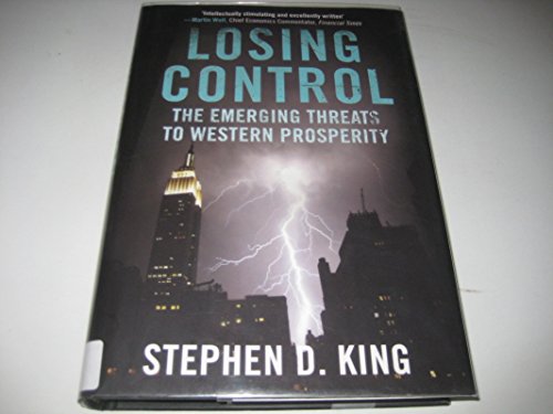 Stock image for Losing Control: The Emerging Threats to Western Prosperity for sale by Discover Books