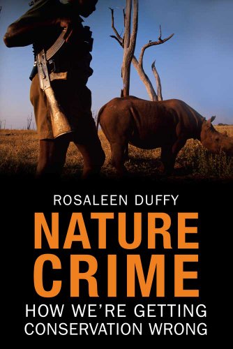 Stock image for Nature Crime. How we're Getting Conservation Wrong for sale by old aberdeen bookshop