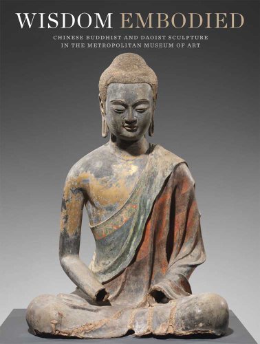 Imagen de archivo de Wisdom Embodied: Chinese Buddhist and Daoist Sculpture in The Metropolitan Museum of Art a la venta por dsmbooks