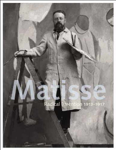 Stock image for Matisse: Radical Invention, 1913-1917 for sale by ThriftBooks-Dallas