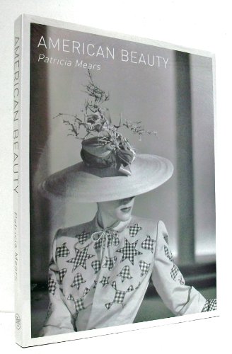 American Beauty: Aesthetics and Innovation in Fashion (9780300155358) by Mears, Patricia